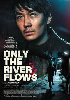Only the River Flows - poster