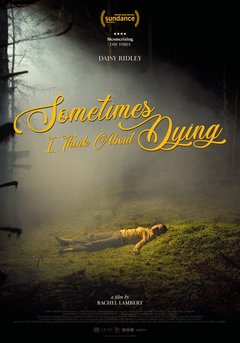 Sometimes I Think About Dying - poster