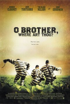 O Brother where are thou?