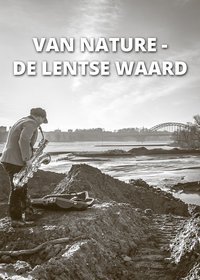 Van Nature: De Lentse Waard