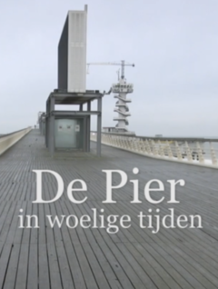De Pier in Woelige Tijden