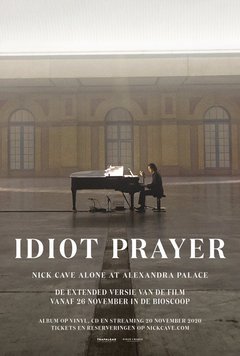 Idiot Prayer – Nick Cave Alone at Alexandra Palace - poster