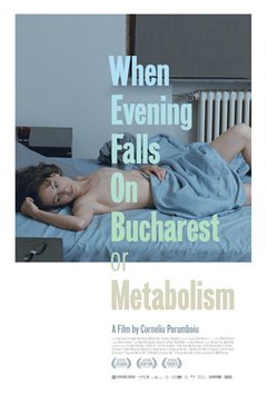 Când se lasa seara peste Bucuresti sau Metabolism - poster