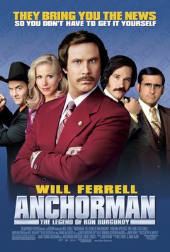 Anchorman: The Legend Of Ron Burgundy