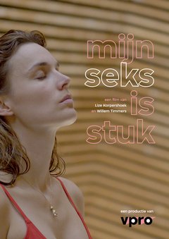 Mijn Seks is Stuk - poster