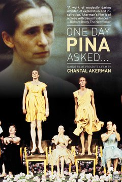 Un jour Pina a demandé