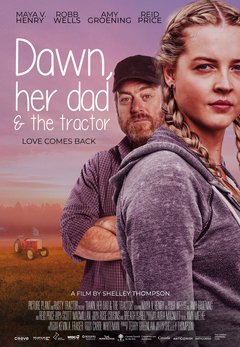 Dawn, Her Dad & the Tractor - poster