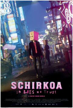 Schirkoa: In Lies We Trust - poster